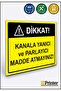 Attention! Do Not Throw Flammable and Flammable Substances into the Channel! Isg Warning Sign Dekota 35X50 cm
