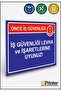 Comply with Occupational Safety Signs and Posters! Isg Warning Sign Dekota 70X100 cm