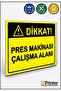Attention! Press Machine Work Area Isg Warning Sign Dekota 25X35 cm