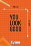 You Look Good Sticker Label 10X15 cm Mirror - Glass – Vehicle – Motor – Laptop - Helmet Sticker Label - 3