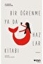 Bir Öğrenme ya da Hazlar Kitabı