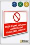 Approaching Energy Transmission Lines and Poles Is Prohibited! Isg Warning Sign Dekota 25X35 cm