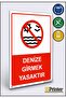 Entering the Sea Is Prohibited Isg Warning Sign Dekota 15X20 cm
