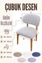 Elma Chair Cover Çubuk Chair Cover New Model Chair Cover - 2