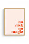 Natural Wood Framed Retro Painting - Typography No Risk No Magic |   Huhu2578 - Single Table Natural Wood Frame - 2