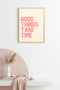 Natural Wood Framed Retro Painting - Good Things Take Time Verbal Print |   Huhu2084 - Single Table Natural Wood Frame
