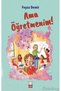 Alfa Kalem + Ama Öğretmenim! + Altı Kere Sekiz? (Feyza Demir) 2 Books / Stories - 2