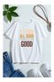 It's Good Printed Women's T-Shirt