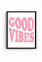 Black Wooden Framed Retro Painting - Good Vibes Pink Text Design |   Huhu2362 - Single Table Black Frame - 2
