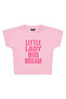Little Lady Big Dream Crop T-Shirt