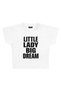 Little Lady Big Dream Crop T-Shirt