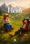Heidi – Level 1 (Beginner) | Learn English for Kids | Graded Reader with Audio (CEFR A1) | Heidi's Story - Beginner Level - 3