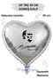 18 Inch Silver Heart Foil Balloon |   Ataturk Printed |   Ataturk's Signature |   Helium Compatible