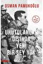 Unutulanlar Dışında Yeni Bir Şey Yok Osman Pamukoğlu