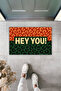 Modern Digital Printing Hey You! Written Door Mat 70X45 cm Door Mat