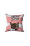 Dobarla Bıragma Gendini Pillow, Funny Gift with a Cat