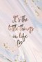 Alayra It's The Little Thing In Life Life Changing Printed Quotes wall Posters for Home Decoration 5