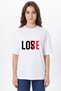 Love Lose Printed White T-Shirt - 100% Cotton Crew Neck Unisex Graphic Design T-Shirt