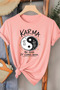 Karma - Be Good Special Design Printed Women's Cotton T-Shirt