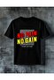 No Pain No Gain Printed Oversize T-Shirt