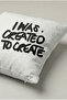 I Was Created to Create Written Cushion Cover 157 – Creative Statement Design 45X45 cm - 3