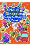 Om Copy Colouring Book Noisy Dinosaurs