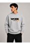 Work Harder Print Detailed Crew Neck 2 Thread Sweatshirt with Embroidery Detail