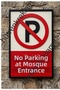 No Parking at Mosque Entrance Warning Sign