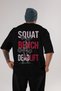 Squat Bench Deadlift 2 Oversize Back Printed Black T-Shirt 100% Cotton Streetwear Premium Comfortable Fit - 2