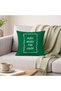 More Amore Por Favor Green Text Printed Decorative Throw Pillow Cover 43X43 cm - 2