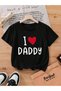 I Love Daddy Printed Crew Neck 100% Cotton Short Sleeve Kids and Teenagers T-Shirt