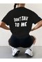 Don'T Talk Printed Women's / Girls' Oversize Salas T-Shirt Boyfriend - 3