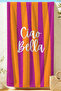 Striped Ciao Bella Written Fuchsia Orange Beach Towel - Vibrant Colorful Quick-Drying Microfiber Towel