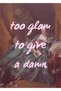 Too Glam Poster - 2