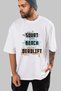 Squat Bench Deadlift 4 Oversize Front Printed White T-Shirt 100% Cotton Streetwear Premium Comfortable Fit - 7