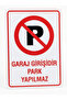 Garage Entrance No Parking Pvc Warning Sign 25X35 cm Easy Installation Warning Sign - 2