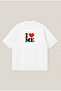 I Love Me Printed Oversize Boxy Cut Unisex 100% Cotton Tshirt |   Streetwear