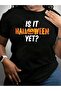 تي شيرت بطباعة جرافيكية سوداء بتصميم Is It Yet Pumpkin Fun Halloween - 2