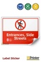 Entrances Are the Property of the Side Street, Warning Sign Sticker 50X70 cm