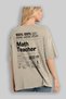 Math Teacher Oversize Back Printed Beige T-Shirt 100% Cotton Streetwear Premium Comfortable Fit - 3