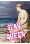 Slay Queen 2 Poster - 2