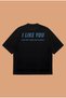 I Like You Boxy Fit Oversize Unisex 100% Cotton Tshirt – Printed T-Shirt |   Streetwear