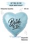 18 Inch Blue Heart Foil Balloon |   Bride to Be Printed |   Helyuma Compatible Bachelor Party Balloon