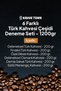 6 Different Types of Turkish Coffee - Trial Set 1200 Gr - 2