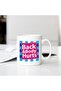 Coffee Mug 11oz – White Ceramic Mug with Printed Quote “Back & Body Hurts” - 2