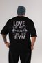 Go to Gym Oversize Back Printed Black T-Shirt 100% Cotton Streetwear Premium Comfortable Fit - 2