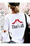 Unisex That's All Printed Oversize Crew Neck T-Shirt