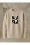 Bla Bla Printed 2 Thread Threaded Crew Neck Sweatshirt