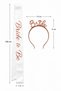 Bride to Be Rose Color Mica Crown White Sash Accessory Set, Bridal Party and Bachelorette Party Accessories - 5