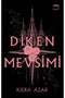 Diken Mevsimi (Ciltli-Yan Boyamalı)
